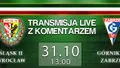 LIVE: Śląsk II - Górnik II (czwartek, g. 13:00)