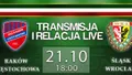 LIVE: Raków Częstochowa - Śląsk Wrocław (poniedziałek, g.18)