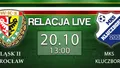 LIVE: Śląsk II Wrocław - MKS Kluczbork (niedziela, 13)