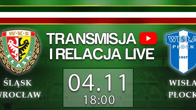 LIVE: Śląsk - Wisła Płock (poniedziałek, g.18)