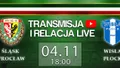 LIVE: Śląsk - Wisła Płock (poniedziałek, g.18)