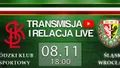 Transmisja LIVE: ŁKS - Śląsk (piątek, g.18)