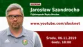 ŚLĄSKnetLIVE: Jarosław Szandrocho (środa, g. 18)