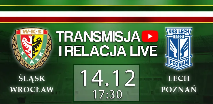 Transmisja LIVE: Śląsk Wrocław - Lech Poznań (sobota, g.17:30)