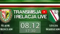 Transmisja LIVE: Śląsk Wrocław - Legia Warszawa (niedziela, g.17:30)