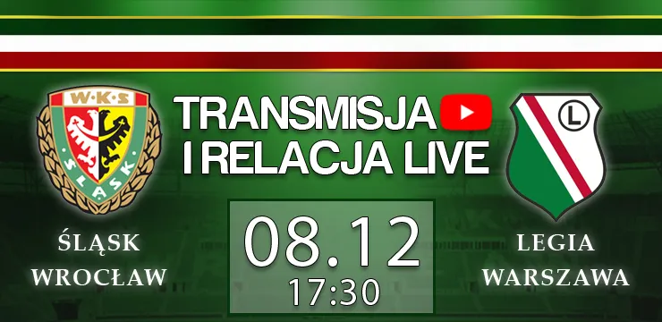Transmisja LIVE: Śląsk Wrocław - Legia Warszawa (niedziela, g.17:30)