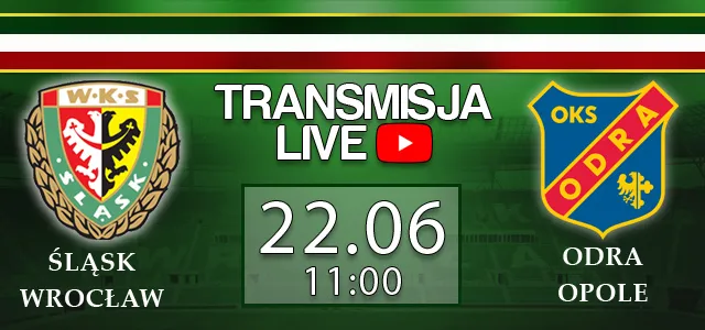 LIVE: Śląsk Wrocław - Odra Opole (sobota, 11)
