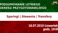 LIVE: Podsumowanie letniego okresu przygotowawczego