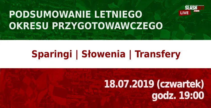 LIVE: Podsumowanie letniego okresu przygotowawczego
