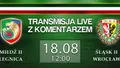 LIVE: Miedź II - Śląsk II (niedziela, godz. 12:00)
