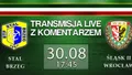 LIVE: Stal Brzeg - Śląsk II (piątek, godz. 17:45)
