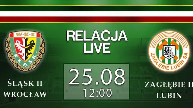 LIVE: Śląsk II - Zagłębie II (niedziela, godz. 12:00)