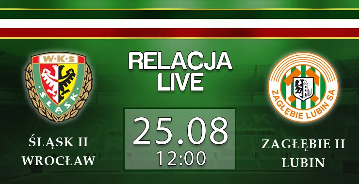 LIVE: Śląsk II - Zagłębie II (niedziela, godz. 12:00)