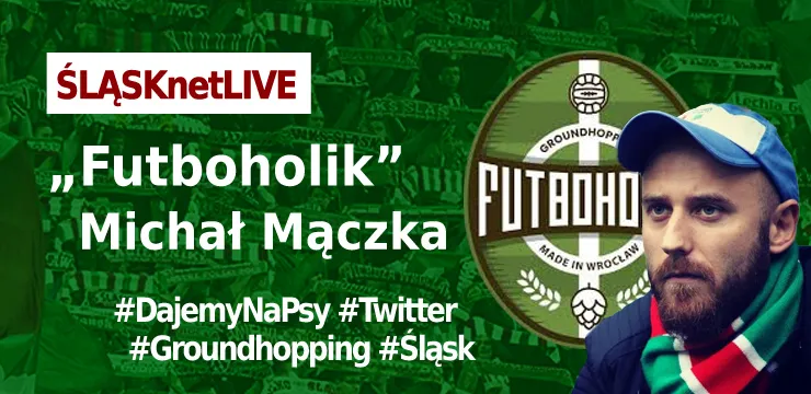 WIDEO: ŚLĄSKnet LIVE - Futboholik