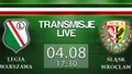 LIVE: Legia Warszawa - Śląsk Wrocław (niedziela, 17:30)