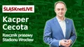 WIDEO: ŚLĄSKnetLIVE - K. Cecota
