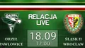 LIVE: Orzeł Pawłowice - Śląsk II (środa, g.17)