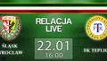 Relacja LIVE: Śląsk - FK Teplice (środa, g.16)