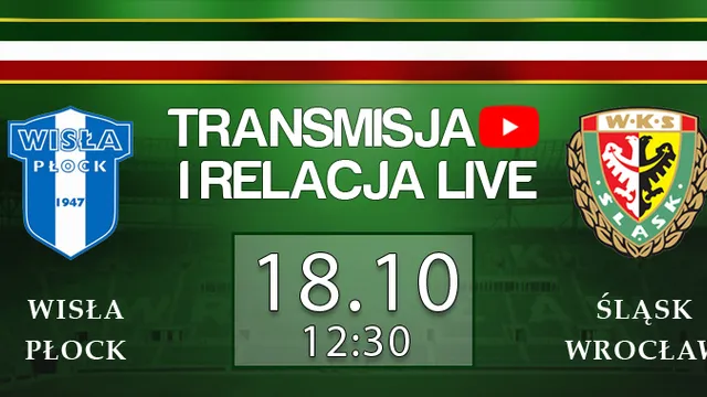 LIVE: Wisła Płock - Śląsk Wrocław (NA ŻYWO)