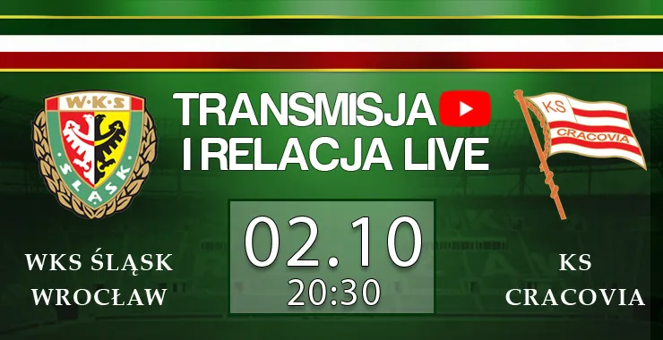 LIVE: Śląsk Wrocław - Cracovia (NA ŻYWO)