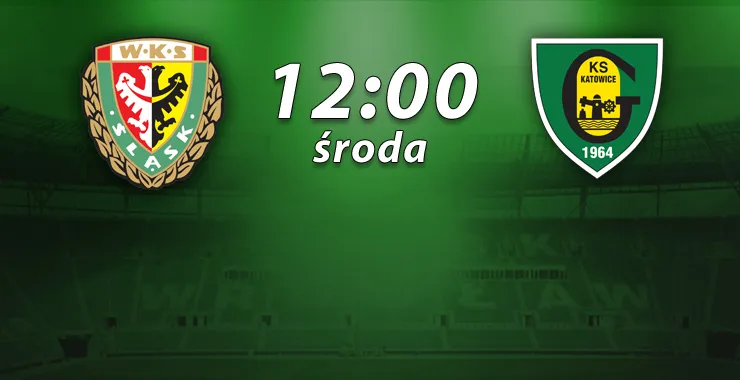 LIVE: Śląsk II Wrocław - GKS Katowice (NA ŻYWO)