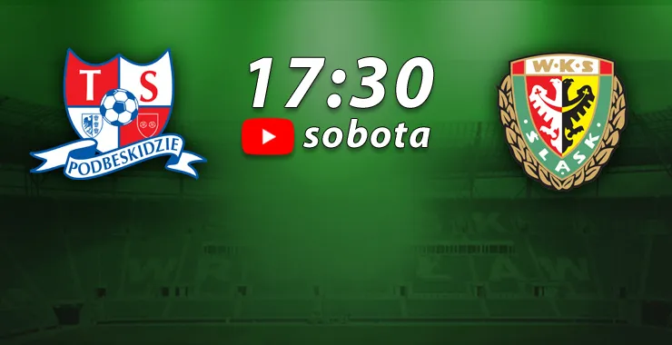 LIVE: Podbeskidzie - Śląsk Wrocław (NA ŻYWO)