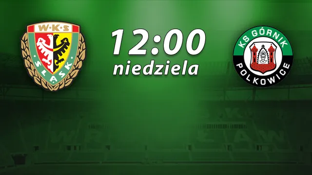 LIVE: Śląsk II Wrocław - Górnik Polkowice (NA ŻYWO)