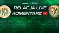 LIVE: Zagłębie Lubin - Śląsk (NA ŻYWO)