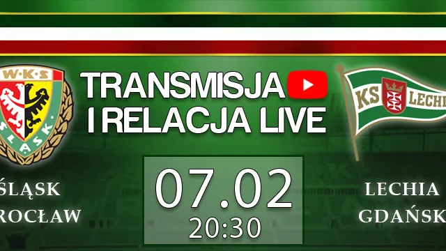 LIVE: Śląsk - Lechia Gdańsk (piątek, g.20:30) - na żywo