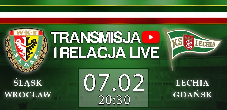 LIVE: Śląsk - Lechia Gdańsk (piątek, g.20:30) - na żywo