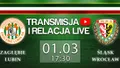 LIVE: Zagłębie Lubin - Śląsk Wrocław (NA ŻYWO)