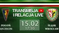 LIVE: Pogoń - Śląsk (sobota, g.17:30) 