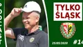 Podcast #TylkoŚląsk odc.14 - Ekstraklasa wraca!