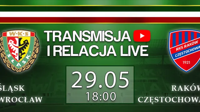 LIVE: Śląsk Wrocław - Raków Częstochowa (NA ŻYWO)