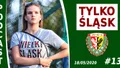 Podcast #TylkoŚląsk odc.13 - M. Sawzdargo