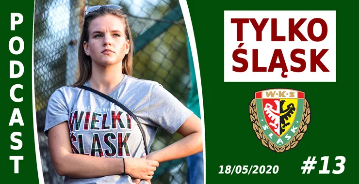 Podcast #TylkoŚląsk odc.13 - M. Sawzdargo