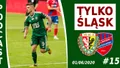 Podcast #TylkoŚląsk odc.15 - po meczu z Rakowem