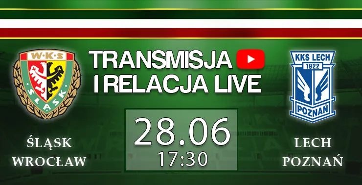LIVE: Śląsk Wrocław - Lech Poznań (NA ŻYWO)