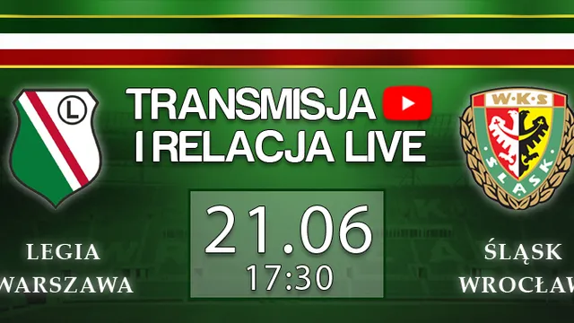 LIVE: Legia Warszawa - Śląsk Wrocław  (NA ŻYWO)