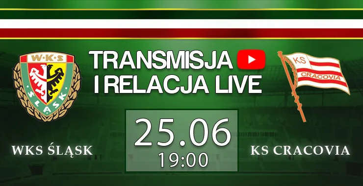 LIVE: Śląsk Wrocław - Cracovia (NA ŻYWO)