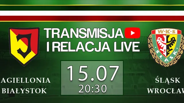 LIVE: Jagiellonia Białystok - Śląsk Wrocław (NA ŻYWO)
