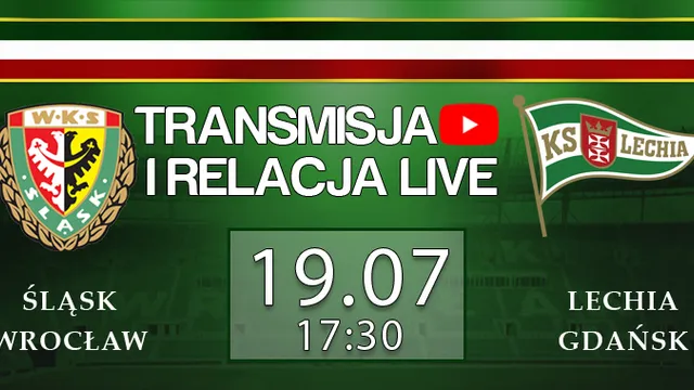 LIVE: Śląsk Wrocław - Lechia Gdańsk (NA ŻYWO)