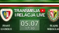 LIVE: Piast Gliwice - Śląsk Wrocław (NA ŻYWO)