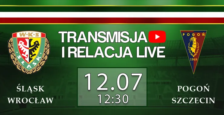 LIVE: Śląsk Wrocław - Pogoń Szczecin (NA ŻYWO)