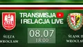 TRANSMISJA LIVE: Ślęza Wrocław - Śląsk II Wrocław (finał okr. PP)