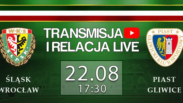 LIVE: Śląsk Wrocław - Piast Gliwice (NA ŻYWO)