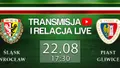 LIVE: Śląsk Wrocław - Piast Gliwice (NA ŻYWO)