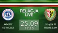 LIVE: Wigry Suwałki - Śląsk II Wrocław (NA ŻYWO)