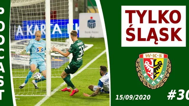 "Śląsk może walczyć o mistrzostwo" (PODCAST)