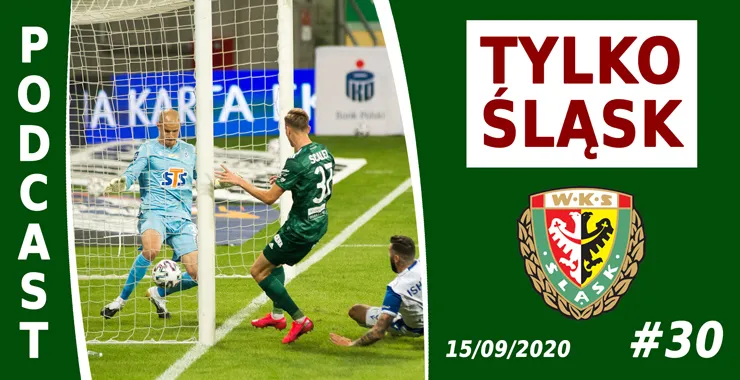 "Śląsk może walczyć o mistrzostwo" (PODCAST)